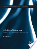 A Politics of Patent Law